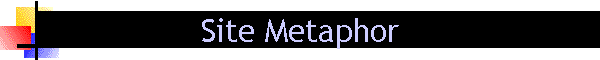 Site Metaphor