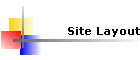 Site Layout